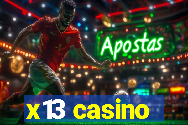 x13 casino